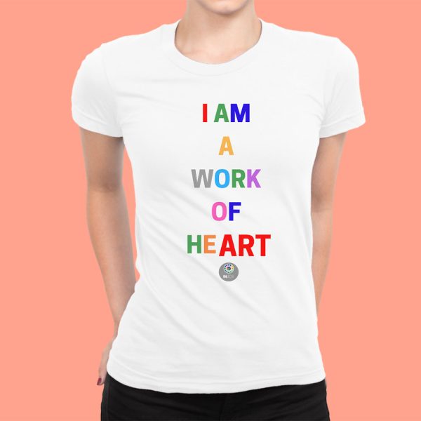 Work of Heart T-Shirt injoy
